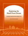 Exploring the Small Farm Dream - Is Starting an Agricultural Business Right for You? Exploring the Small Farm Dream - Is Starting an Agricultural Business Right for You?